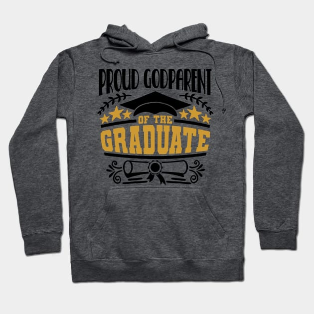 Proud Godparent Of The Graduate Graduation Gift Hoodie by PurefireDesigns
